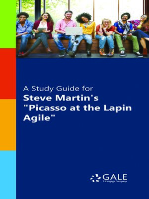 cover image of A Study Guide for Steve Martin's "Picasso at the Lapin Agile"